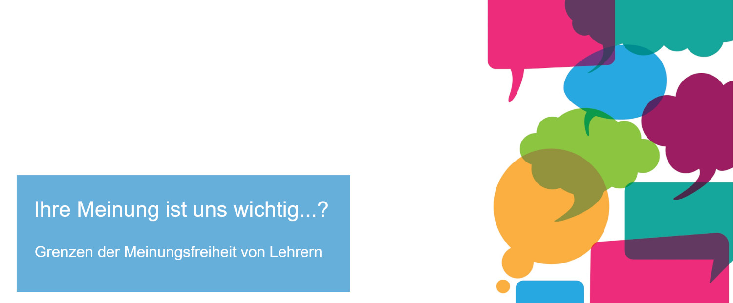 Ihre Meinung ist uns wichtig...? Grenzen der Meinungsfreiheit von Lehrern, SchulVerwaltung.de